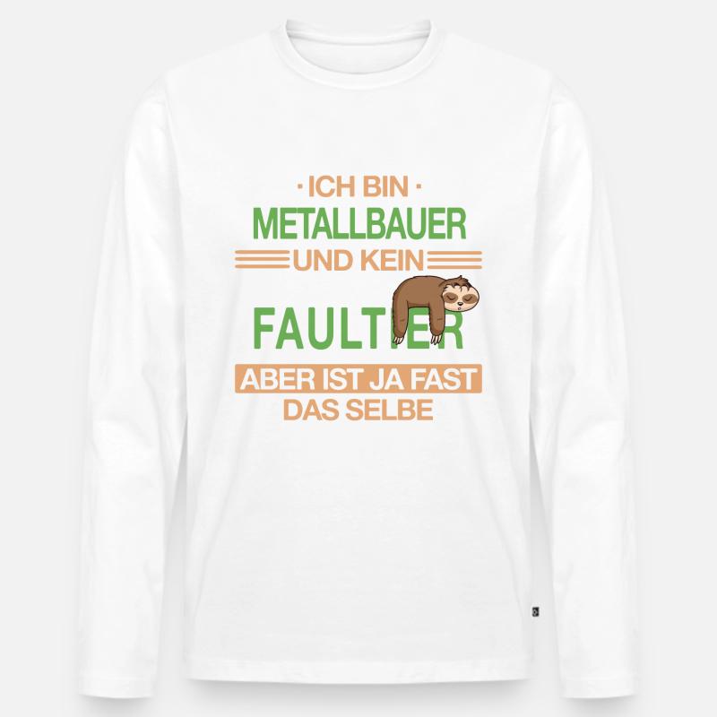 Metallbauer Metallbau Handwerker Beruf Spruch - Männer Premium Bio Langarmshirt - Weiß