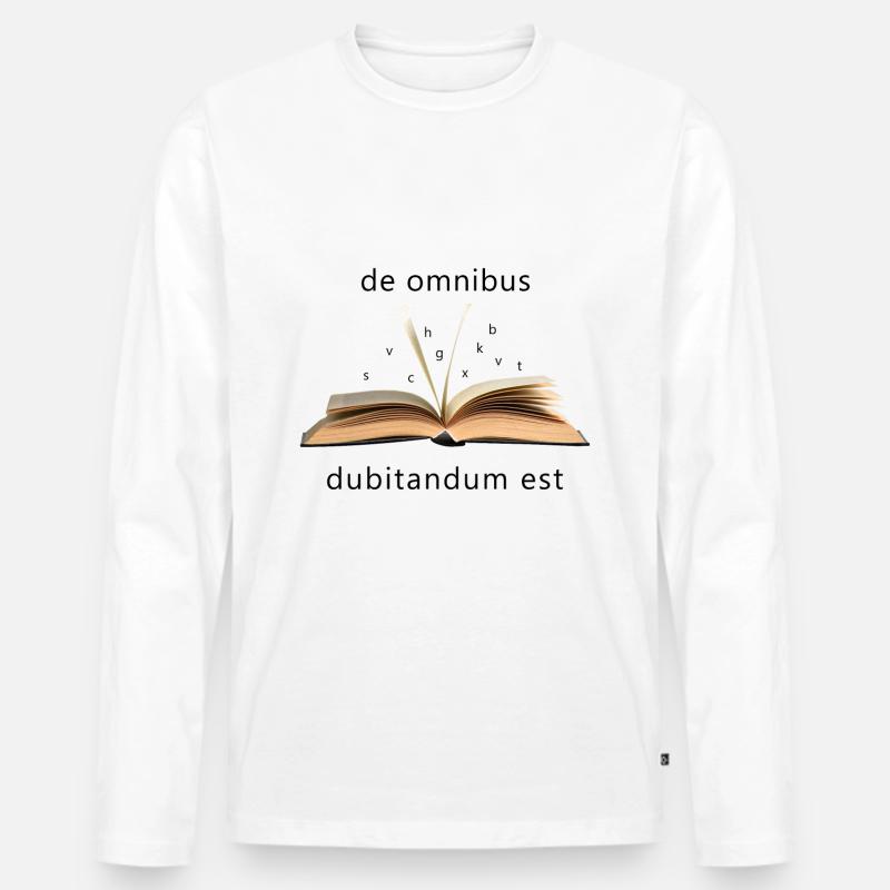 De omnibus dubitandum est - Männer Premium Bio Langarmshirt - Weiß