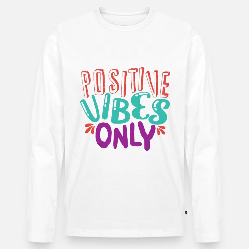 Positive vibes only - Männer Premium Bio Langarmshirt - undefined