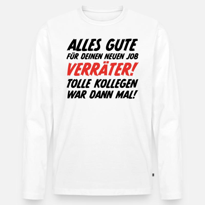 Abschiedsgeschenk Beruf Bürohumor - Männer Premium Bio Langarmshirt - Weiß