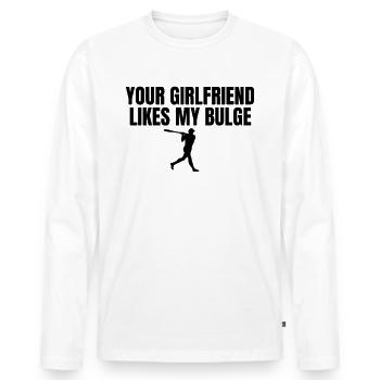 Deine Freundin mag meinen Bulge Lustiger Herren-Ba - Männer Premium Bio Langarmshirt - Weiß - Vorne - Nico (187cm)
