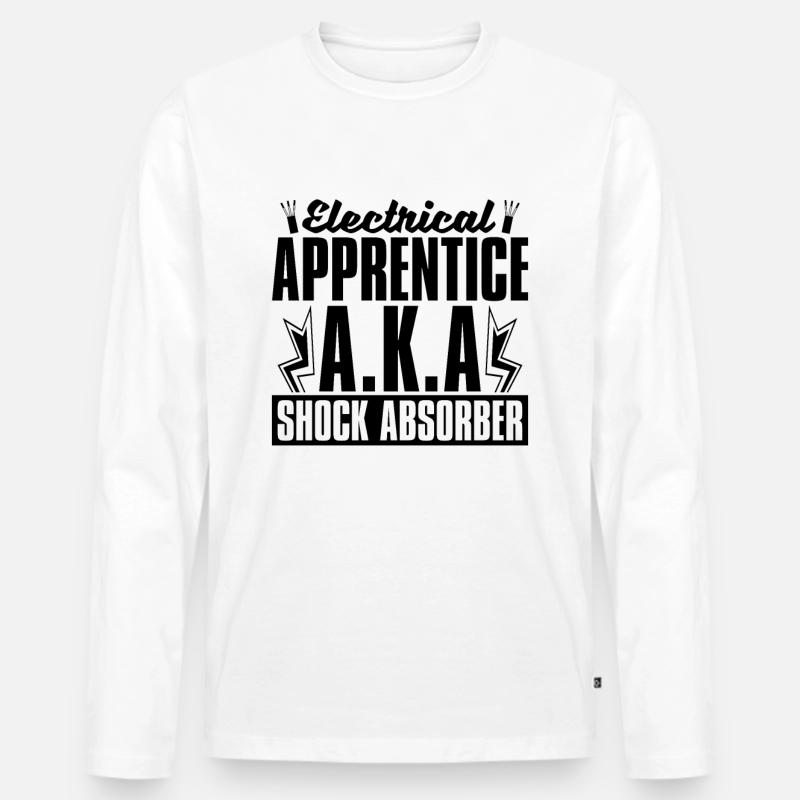 Electrical Apprentice A.K.A Electronics Engineer - Men's Premium Organic Long Sleeve Shirt - white