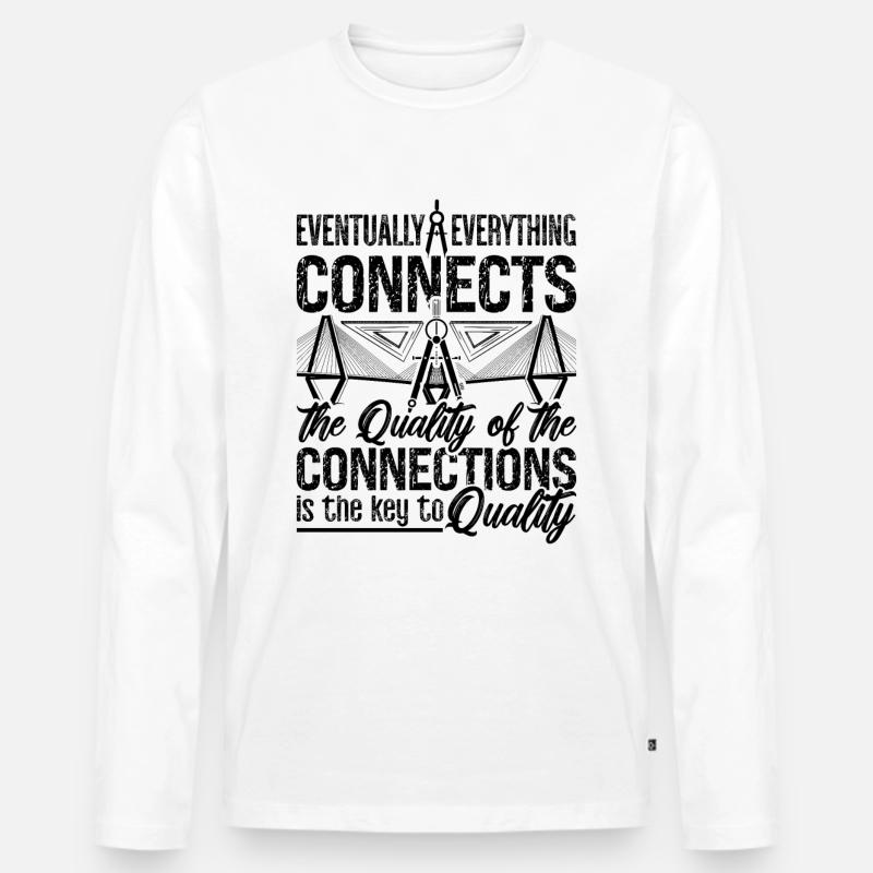 Eventually Everything Connects Engineer Architects - Männer Premium Bio Langarmshirt - Weiß