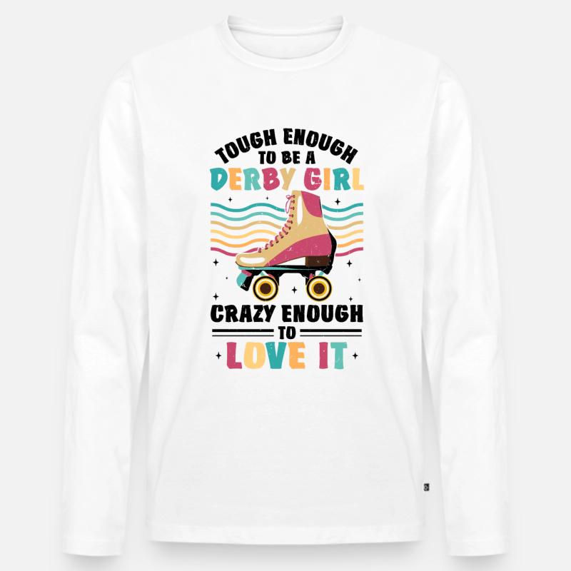 Witziger Rollschuh Spruch - Männer Premium Bio Langarmshirt - Weiß