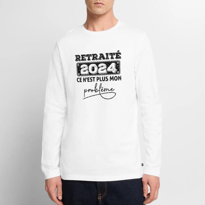 Retraité2024 ce n'est plus mon problème,retraite T-shirt manches longues Premium bio Homme