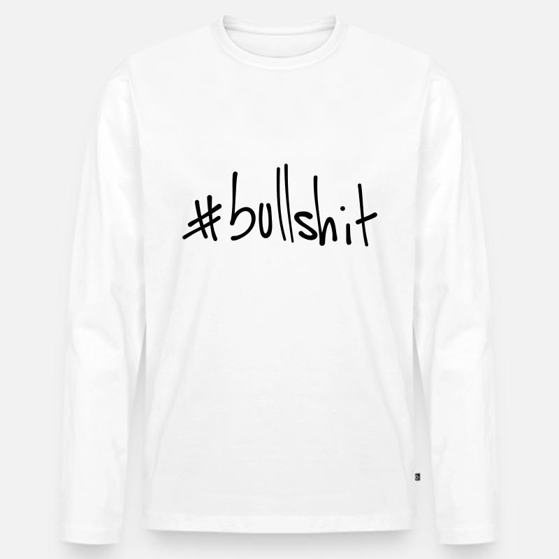 #bullshit - Männer Premium Bio Langarmshirt - Weiß