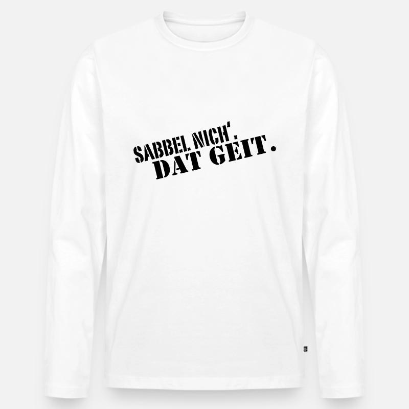 sabbel nicht - Männer Premium Bio Langarmshirt - Weiß