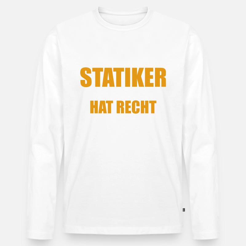 Ich bin der Statiker - einer von uns hat Recht - Männer Premium Bio Langarmshirt - Weiß