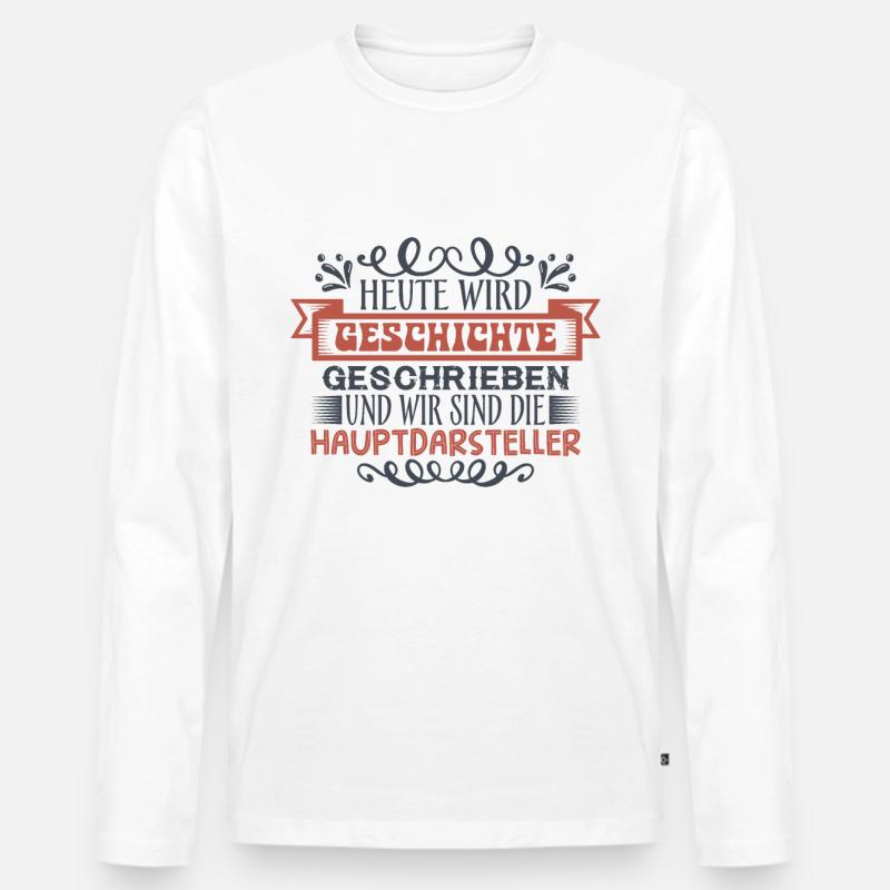 Heute wird Geschichte geschrieben - Männer Premium Bio Langarmshirt - Weiß