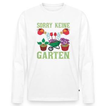 Sorry keine Zeit Mein Garten braucht Mich Garten - Männer Premium Bio Langarmshirt - Weiß - Vorne - Nico (187cm)