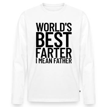 Weltweit beste Farter Ich meine Vater Funny Father - Männer Premium Bio Langarmshirt - Weiß - Vorne - Nico (187cm)