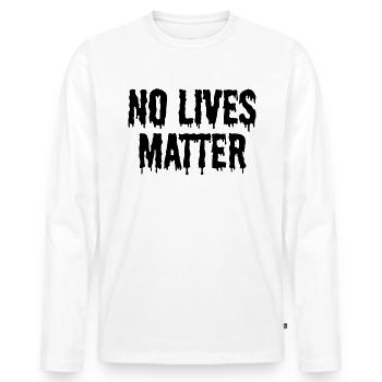 Keine Leben Materie Tropf Halloween keine Leben Ma - Männer Premium Bio Langarmshirt - Weiß - Vorne - Nico (187cm)