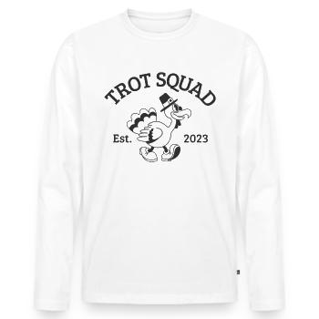 Trot Squad hat 2023 lustiger Truthahn Trab gegründ - Männer Premium Bio Langarmshirt - Weiß - Vorne - Nico (187cm)
