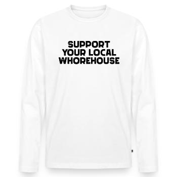 Unterst�tzen Sie Ihr lokales Horehouse - Männer Premium Bio Langarmshirt - Weiß - Vorne - Nico (187cm)