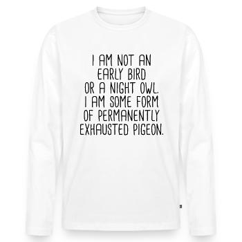 Ich bin kein Fr�hbucher lustiger sarkastisch ersch - Männer Premium Bio Langarmshirt - Weiß - Vorne - Nico (187cm)
