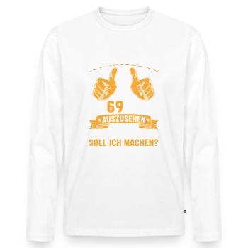 69. Geburtstag Mann Frau 69 Jahre - Männer Premium Bio Langarmshirt - Weiß - Vorne - Nico (187cm)
