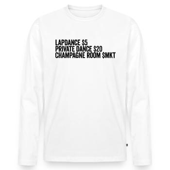 Lapdance Private Dance Room Stripperin - Männer Premium Bio Langarmshirt - Weiß - Vorne - Nico (187cm)