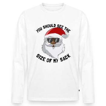 Sie sollten die Größe meines Sack-Männerweihnachte - Männer Premium Bio Langarmshirt - Weiß - Vorne - Nico (187cm)