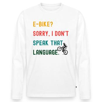 Mountain bike design – e-bike? No thank you! - Men's Premium Organic Long Sleeve Shirt - white - Front - Nico (187cm)