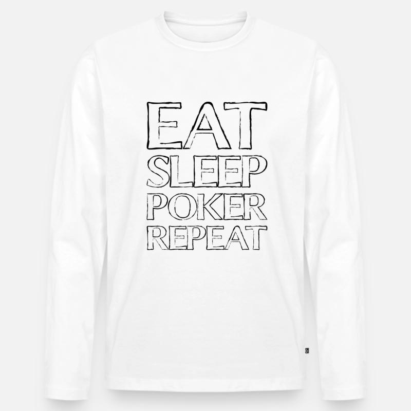 Essen Schlafen Poker - Männer Premium Bio Langarmshirt - Weiß