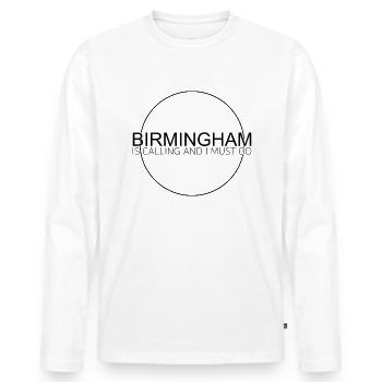 Birmingham Spruch - Männer Premium Bio Langarmshirt - Weiß - Vorne - Nico (187cm)