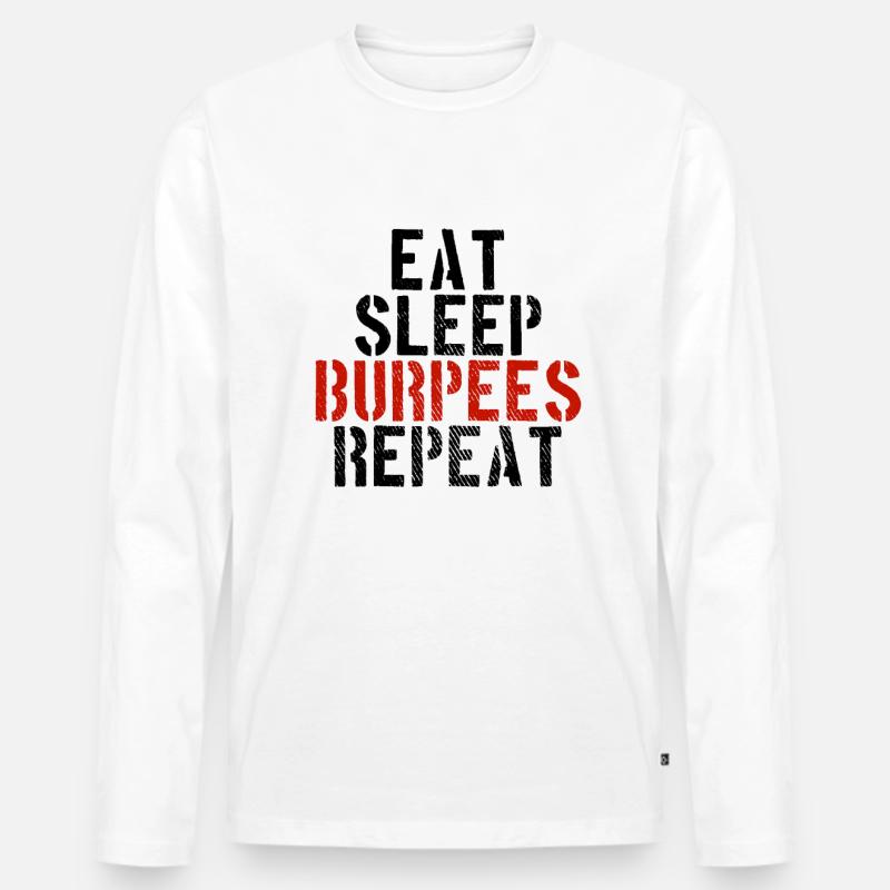 Essen Schlafen Burpees - Männer Premium Bio Langarmshirt - Weiß