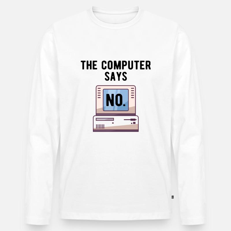 TECH GEEK: Computer Says No - Männer Premium Bio Langarmshirt - Weiß