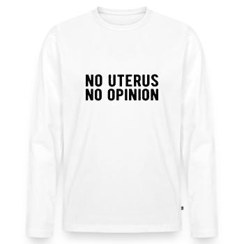 Feminism Pro Choice: no uterus. no opinion - T-shirt manches longues Premium bio Homme - blanc - Devant - Nico (187cm)
