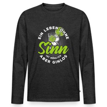 Ein Leben ohne Sinn ist möglich aber ginlos - Männer Premium Bio Langarmshirt - Anthrazit meliert - Vorne - Nico (187cm)