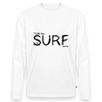 Talk less surf more - Men's Premium Organic Long Sleeve Shirt - white - Front - Nico (187cm)