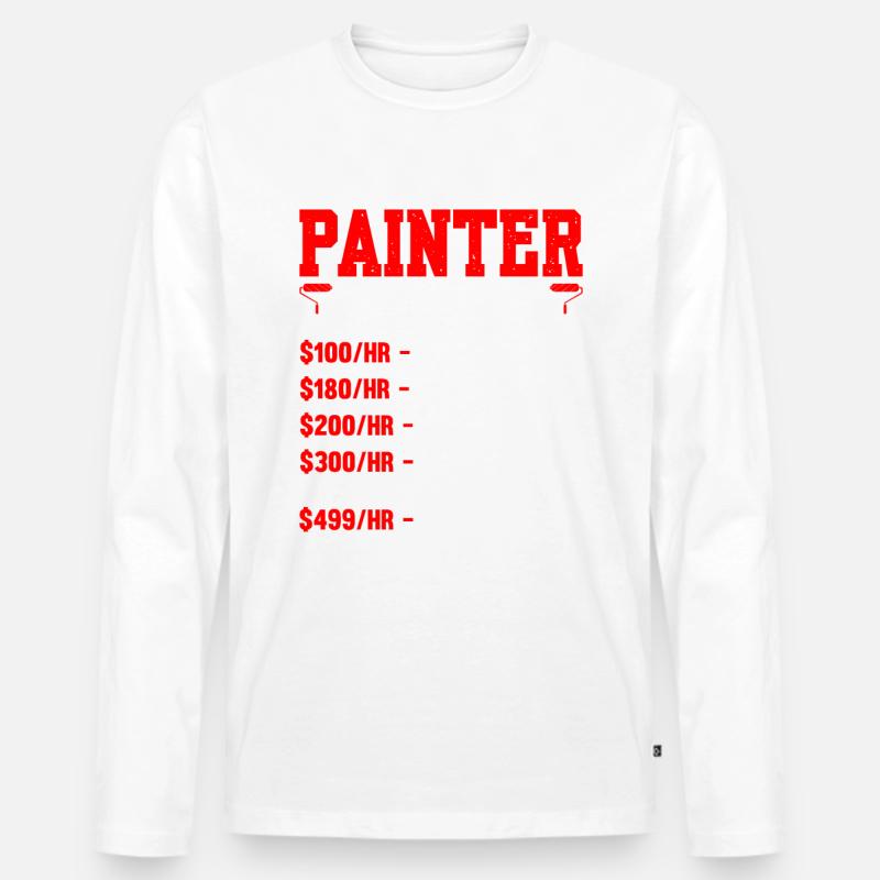 Painter Hourly Rate Painter - Men's Premium Organic Long Sleeve Shirt - undefined