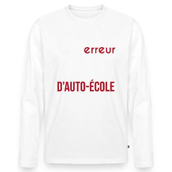 moniteur d'auto-école toujours raison - T-shirt manches longues Premium bio Homme - blanc - Devant - Nico (187cm)