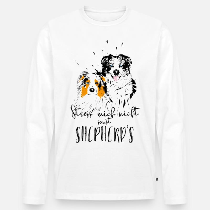 Stress mich nicht, sonst shepherd' s - Männer Premium Bio Langarmshirt - Weiß