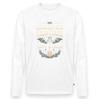 lustiges I Identify As A Graveyard Shift Worker - Männer Premium Bio Langarmshirt - Weiß - Vorne - Nico (187cm)