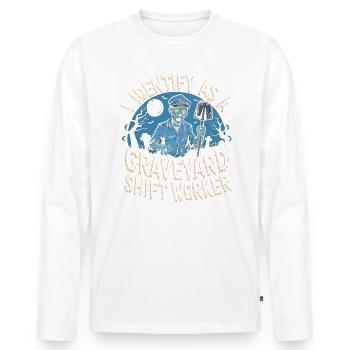 lustiges I Identify As A Graveyard Shift Worker - Männer Premium Bio Langarmshirt - Weiß - Vorne - Nico (187cm)