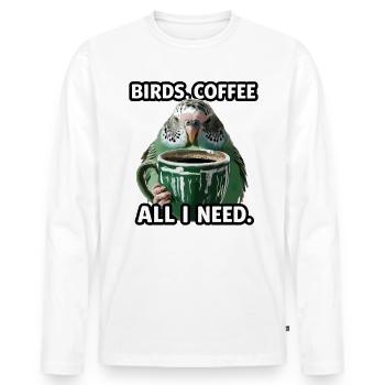 Funny Bird Coffee Zoo Retro Coffee All I Need - Men's Premium Organic Long Sleeve Shirt - white - Front - Nico (187cm)