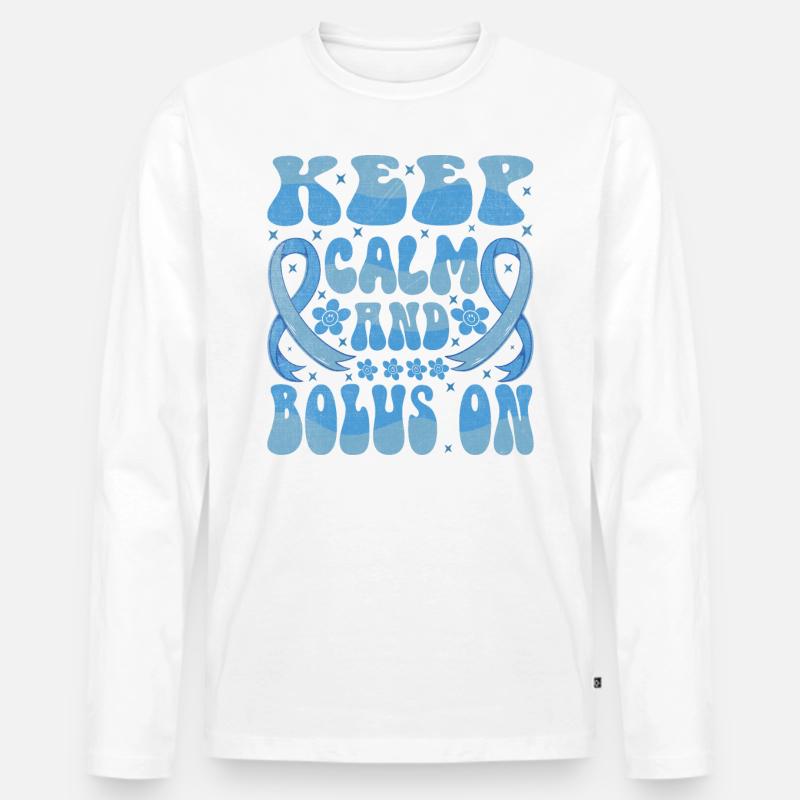 Keep Calm And Bolus On - Männer Premium Bio Langarmshirt - Weiß