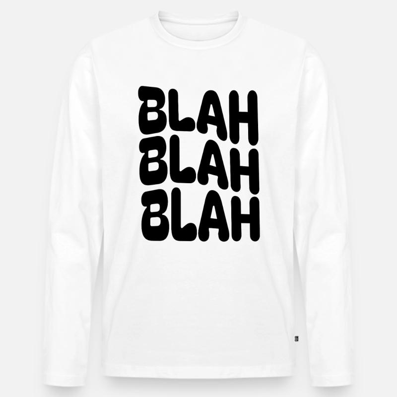 BLAH BLAH BLAH Minimalisches Statement - Männer Premium Bio Langarmshirt - Weiß