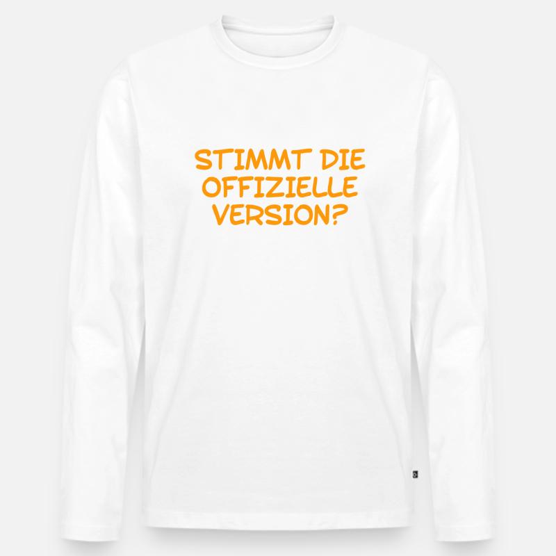 ob das wohl stimmt? - Männer Premium Bio Langarmshirt - Weiß