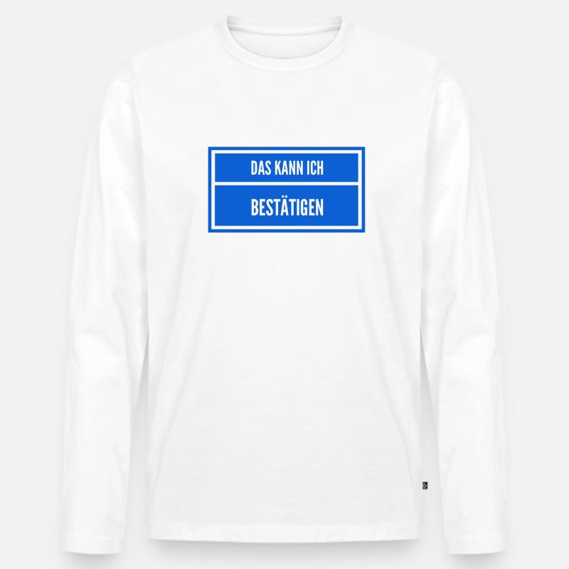 da bin ich mir unsicher - Männer Premium Bio Langarmshirt - Weiß
