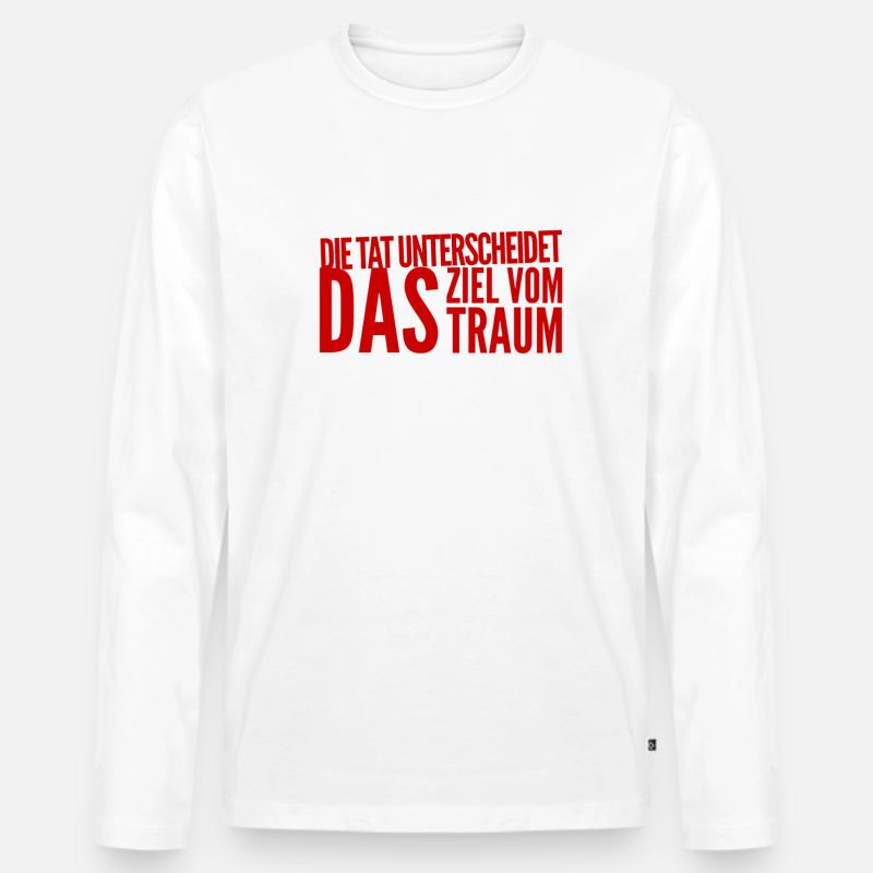 machen ist das Entscheidende - Männer Premium Bio Langarmshirt - Weiß