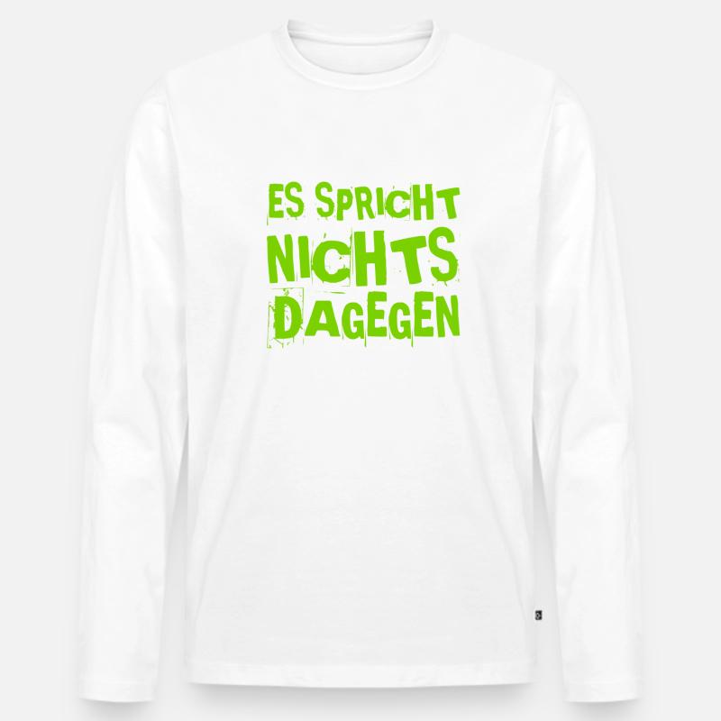 es spricht alles dafür - Männer Premium Bio Langarmshirt - Weiß