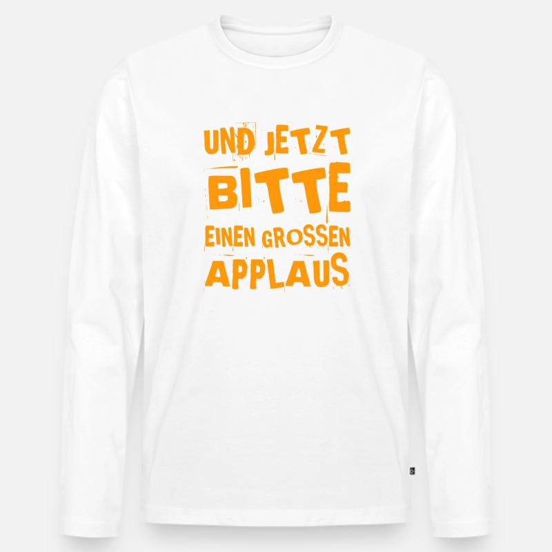 mit der Bitte um Applaus - Männer Premium Bio Langarmshirt - Weiß