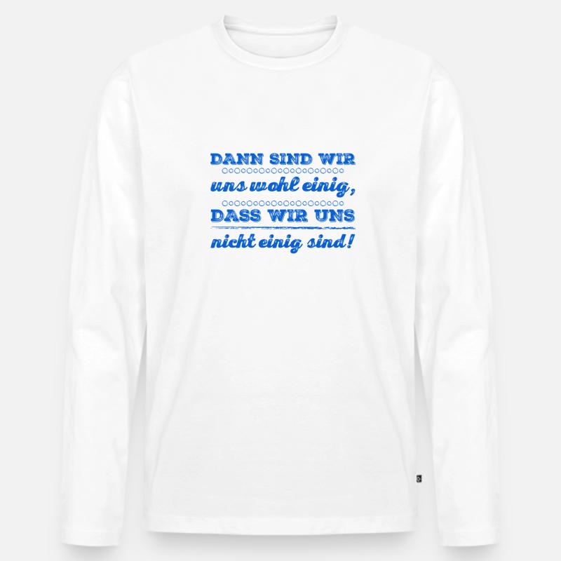 nicht einig - Männer Premium Bio Langarmshirt - Weiß