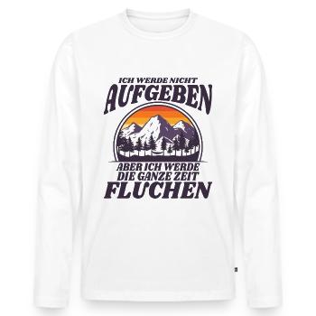 Ich werde nicht Aufgeben aber fluchen. Wandern. - Männer Premium Bio Langarmshirt - Weiß - Vorne - Nico (187cm)