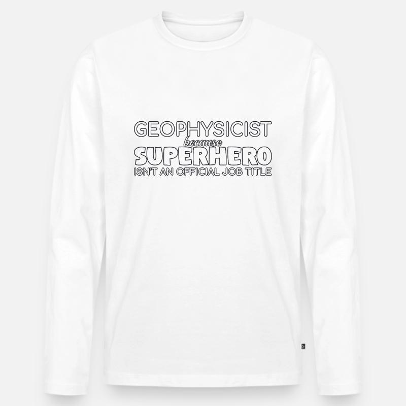 Geophysicist Superhero Geophysics - Männer Premium Bio Langarmshirt - Weiß