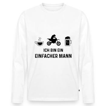 Ich bin ein Einfacher Mann - (MOTORRAD) - Männer Premium Bio Langarmshirt - Weiß - Vorne - Nico (187cm)