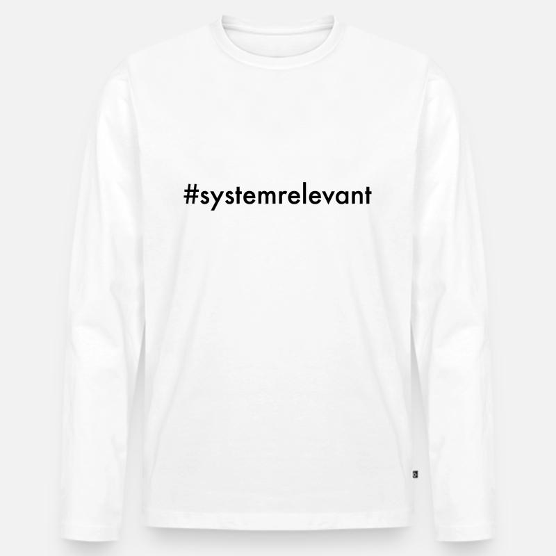 Systemrelevant - Männer Premium Bio Langarmshirt - Weiß