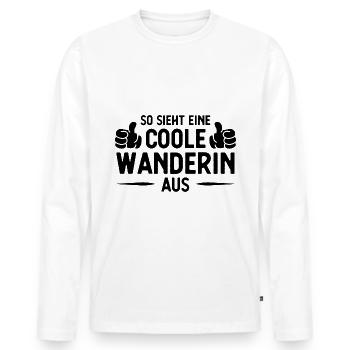 Also Sieht ein Coolne Wanderin AUS - - Männer Premium Bio Langarmshirt - Weiß - Vorne - Nico (187cm)