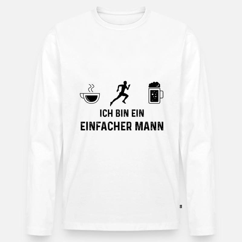 Ich bin ein Einfacher Mann - - Männer Premium Bio Langarmshirt - Weiß